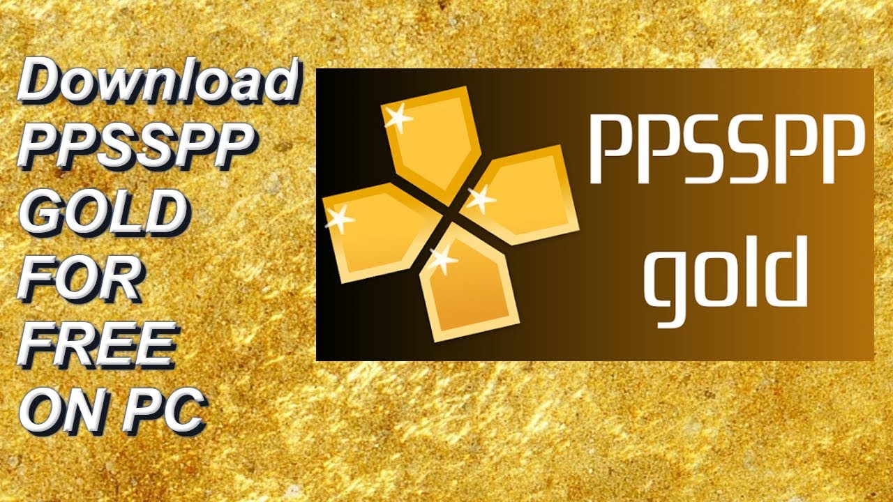 How To Get Ppsspp Gold For Free Pc renewpe